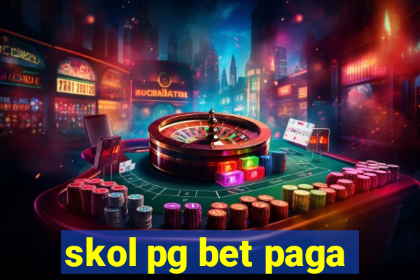 skol pg bet paga